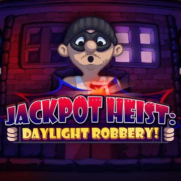 Jackpot Heist: Daylight Robbery!